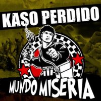 Kaso Perdido - Mundo Miseria (2012)