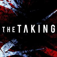 The Taking - The Taking (2013)