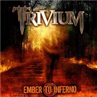 Trivium - Ember To Inferno (Japanese Edition) (2003)