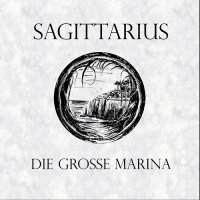 Sagittarius - Die Grosse Marina (2003)