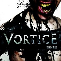 Vortice - Zombie (2010)