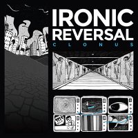 Ironic Reversal - Clonus (2014)