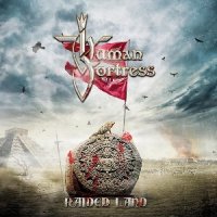 Human Fortress - Raided Land (2013)  Lossless