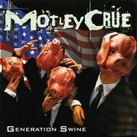 Motley Crue - Generation Swine (1997)  Lossless
