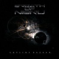 Breath Of Nibiru - Skyline Bazaar (2016)