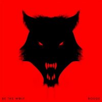 Be The Wolf - Rouge (2016)