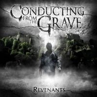 Conducting From The Grave - Revenants (2010)