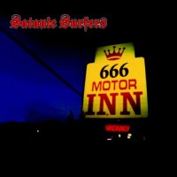 Satanic Surfers - 666 Motor Inn (1997)