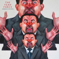 The Yeah Force - Ambassadors (2016)