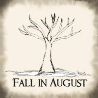 Fall In August - Fall In August (2016)