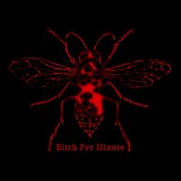 Bitch Per Minute - Bitch Per Minute (2015)