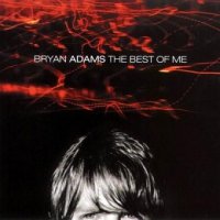 Bryan Adams - The Best Of Me (1999)