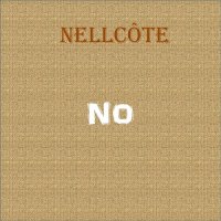Nellcote - No (2017)