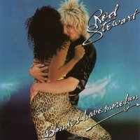 Rod Stewart - Blondes Have More Fun (1978)