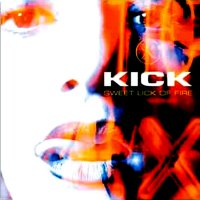 Kick - Sweet Lick Of Fire (2001)