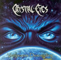 Crystal Eyes - Vengeance Descending (2003)