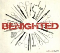 Benighted - Asylum Cave (Ltd Ed.) (2011)