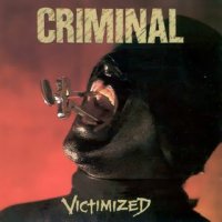 Criminal - Victimized (1994)