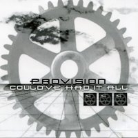 Provision - Could\'ve Had It All (2004)