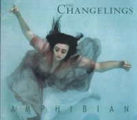 The Changelings - Amphibian (1998)