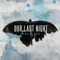 Our Last Night - We Will All Evolve (2010)