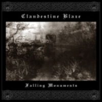 Clandestine Blaze - Falling Monuments (2010)