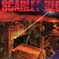 Scarlet Red - Don\'t Dance With Danger (1989)