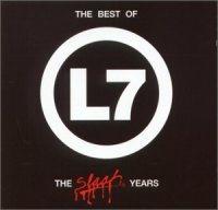 L7 - The Best of L7 - The Slash Years [Compilation] (2000)