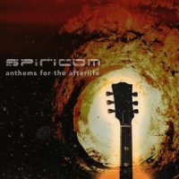 Spiricom - Anthems For The Afterlife (2016)