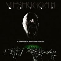 Meshuggah - Alive (2010)