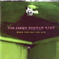 The Jason Bonham Band - When You See The Sun (1997)  Lossless