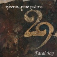 29 Palms - Fatal Joy (1990)
