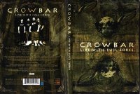 Клип Crowbar - Live With Full Force (2007)