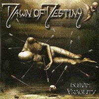 Dawn Of Destiny - Human Fragility (2009)  Lossless