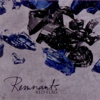 Red Flag - Remnants (2008)