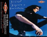 Pig - Disrupt Degrade and Devastate ( EP ) (1999)