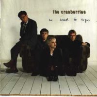 The Cranberries - No Need To Arque (1994)