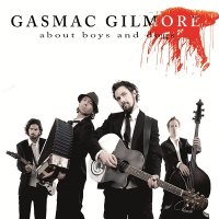 Gasmac Gilmore - About Boys And Dogs (2008)