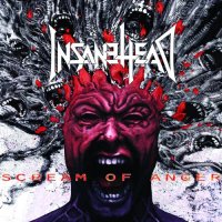InsaneHead - Scream Of Anger (2017)