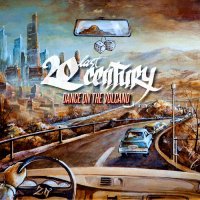 20last Century - Dance On The Volcano (2016)