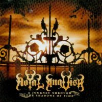 Royal Anguish - A Journey Through the Shadows of Time (2006)