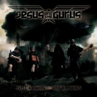 Jesus And The Gurus - Wut Zorn Revolution (2011)