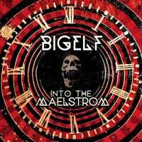 Bigelf - Into The Maelstrom (Limited Ed.) (2014)