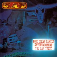 D-A-D - Good Clean Family Entertainment You Can Trust (1995)