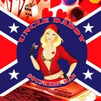 Uncle Daddy - Southern Man (2008)