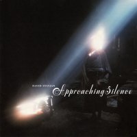 David Sylvian - Approaching Silence (1999)