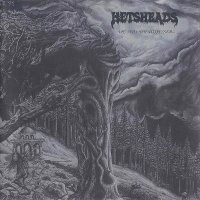 Hetsheads - We Hail The Possessed ... (1994)