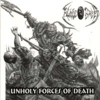 Blood for the Breed - Unholy Forces Of Death (2004)