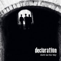 Declaration - Show Me The Way (2014)