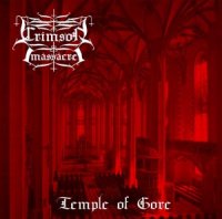 Crimson Massacre - Temple Of Gore (2003)